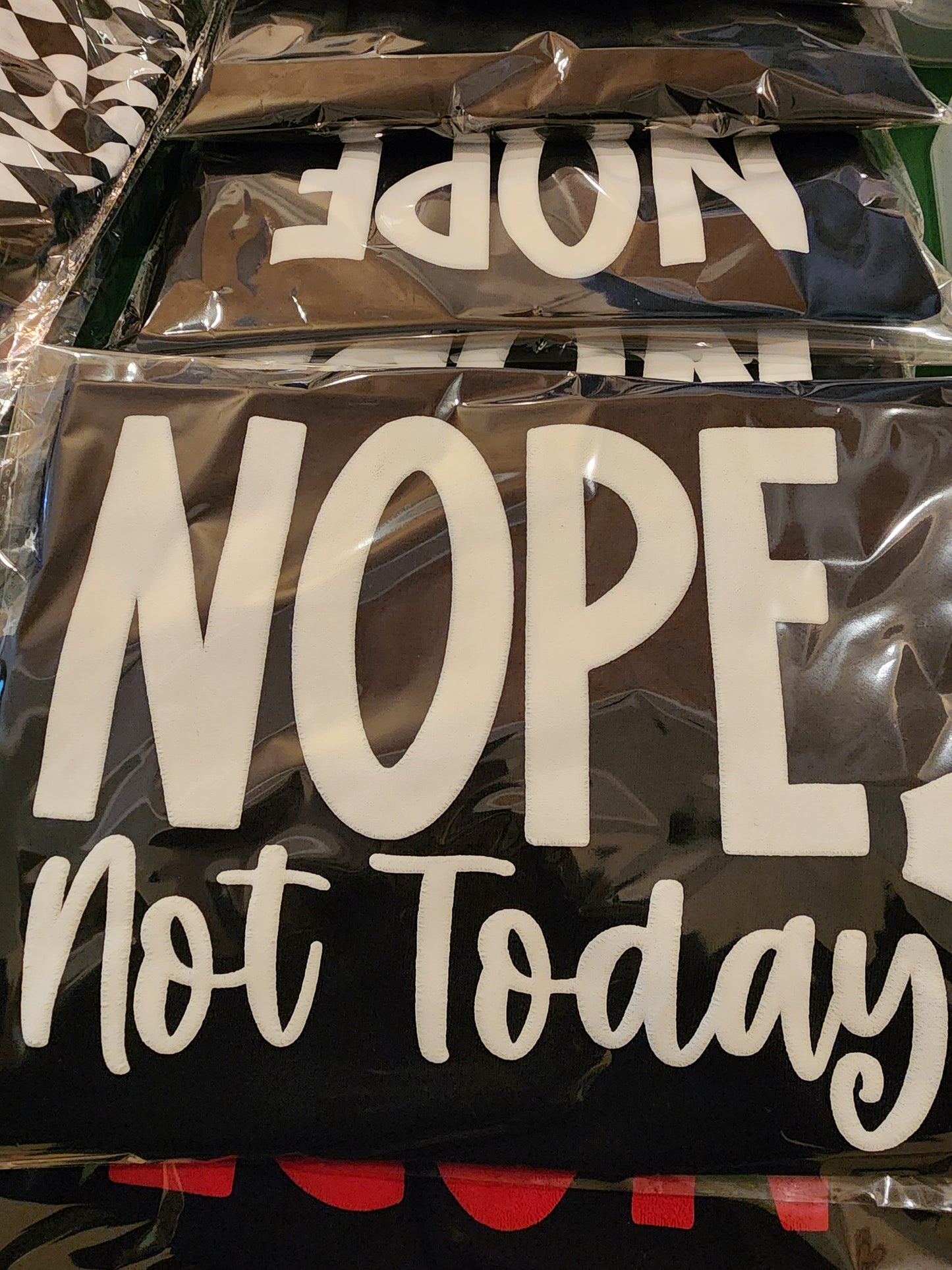 Nope, Not Today puff vinyl t-shirt