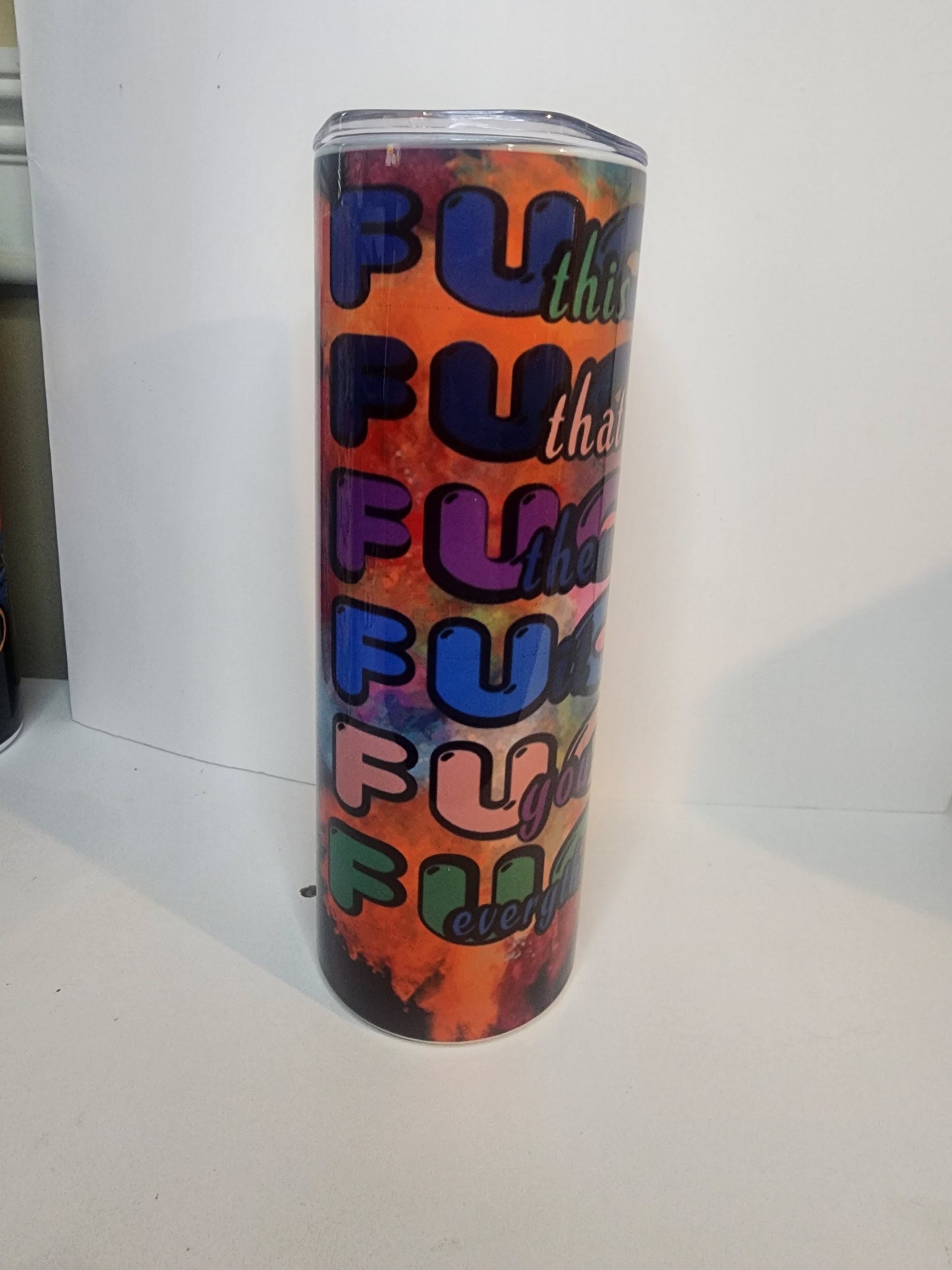 F*ck This F*ck That Skinny Tumbler