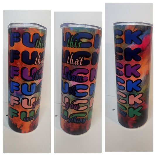 F*ck This F*ck That Skinny Tumbler